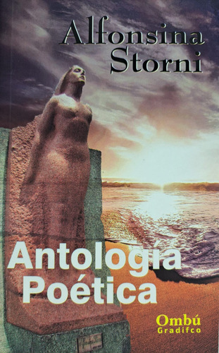 Antologia Poetica - Alfonsina Storni 