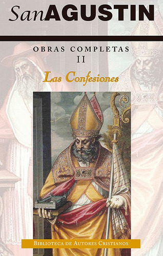 Libro Obras Completas De San Agustín. Ii: Las Confesiones