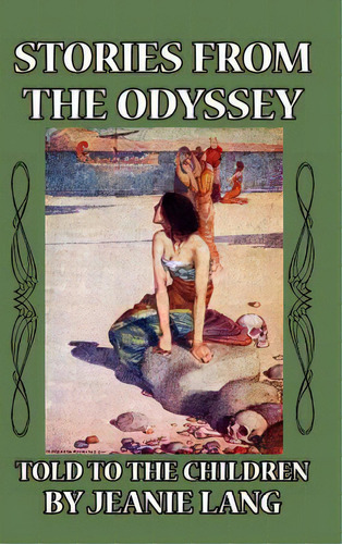 Stories From The Odyssey Told To The Children, De Lang, Jeanie. Editorial Blurb Inc, Tapa Dura En Inglés