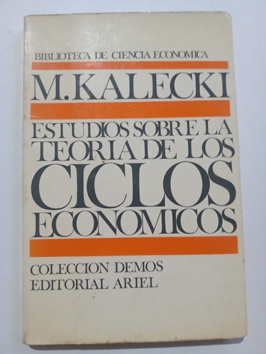 M. Kalecki Estudios Sobre La Teoría De Los Ciclos Económicos