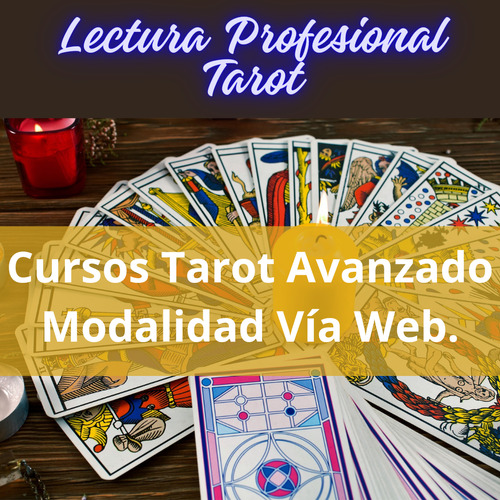 Lectura Profesional Tarot. Cursos Avanzados De Tarot.