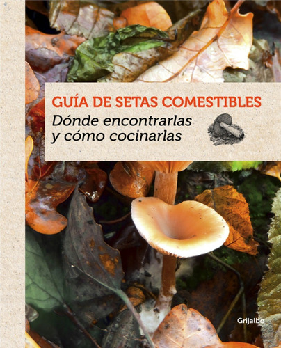 Libro Guia De Setas Comestibles