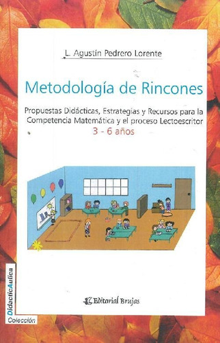 Libro Metodología De Rincones. De L. Agustín Pedrero Lorente