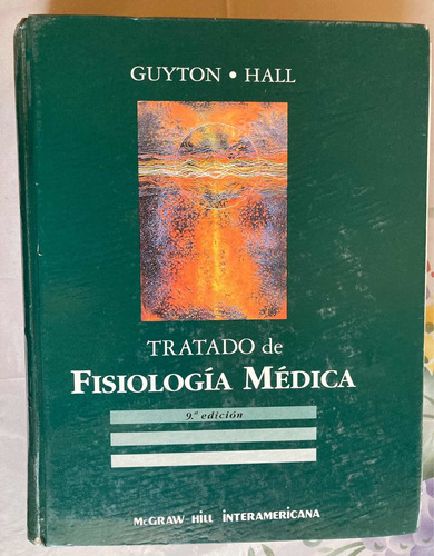 Tratado De Fisiología Médica, Gyton-hall