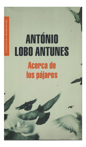 Libro Acerca De Los Pájaros António Lobo Antunes