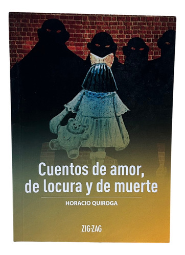 Cuentos De Amor, De Locura Y De Muerte / Original