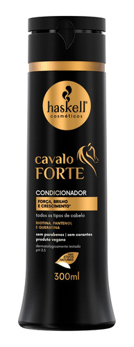 Haskell Cavalo Forte Condicionador 300ml Crescimento Brilho