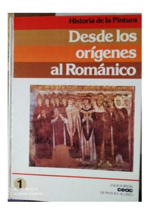 Historia De La Pintura Desde Los Origenes Al Romanico