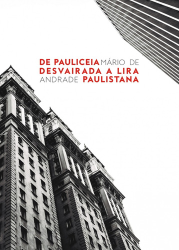 De Pauliceia Desvairada a Lira Paulistana, de Andrade, Mário de. Editora Martin Claret Ltda, capa dura em português, 2017