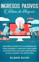 Libro Ingresos Pasivos E Ideas De Negocio : Descubre El S...