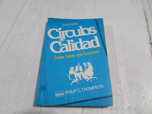 Circulos De Calidad- Philip Thompson 