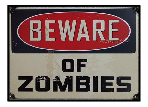 #75 - Cuadro Vintage 21 X 29 Cm / Beware Of Zombies!