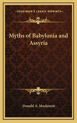 Libro Myths Of Babylonia And Assyria - Mackenzie, Donald A.