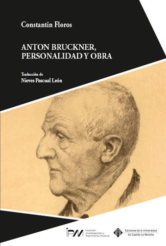 Libro Anton Bruckner Personalidad Y Obra - Floros, Consta...