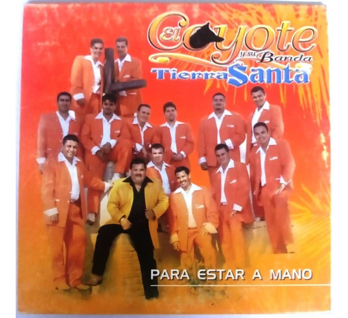 El Coyote Y Banda Tierra Santa Para Estar A Mano Single Cd