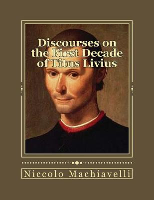 Libro Discourses On The First Decade Of Titus Livius - Du...