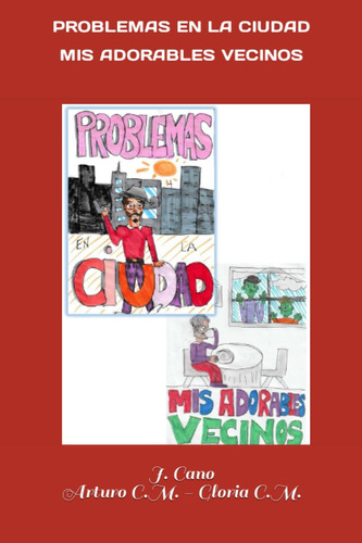 Libro: Problemas En La Ciudad - Mis Adorables Vecinos (spani