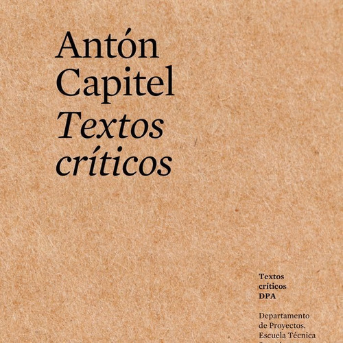 Textos Criticos 3 - Antón Capitel
