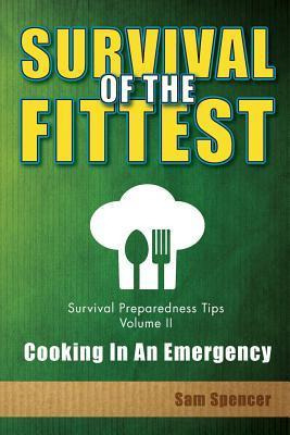 Libro Survival Of The Fittest, Survival Preparedness Tips...