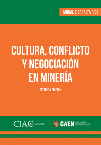  Cultura, Conflicto Y Negociaci¿n En Miner¡a  -  Sierralta R
