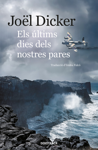 Libro Els Últims Dies Dels Nostres Pares De Dicker Joël