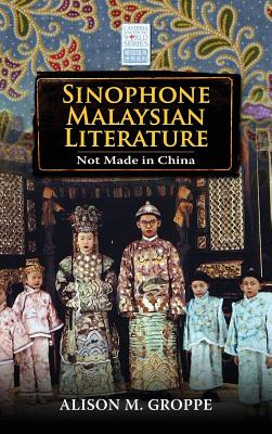 Libro Sinophone Malaysian Literature: Not Made In China -...