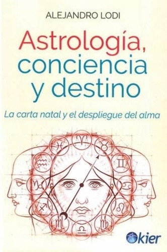 Astrologia Conciencia Y Destino - Lodi Alejandro Libro Kier