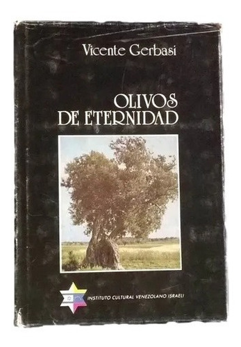 Olivos De Eternidad Vicente Gerbasi C15