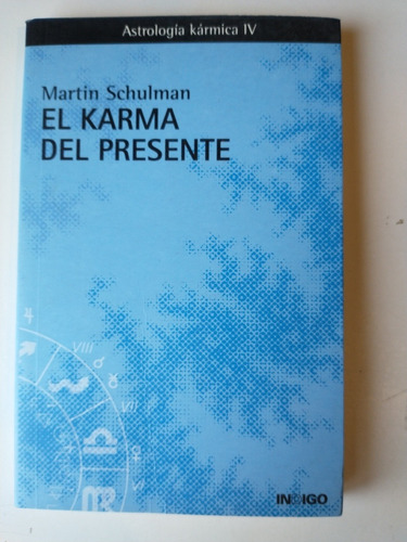 Imagen 1 de 1 de El Karma Del Presente Schulman Martín