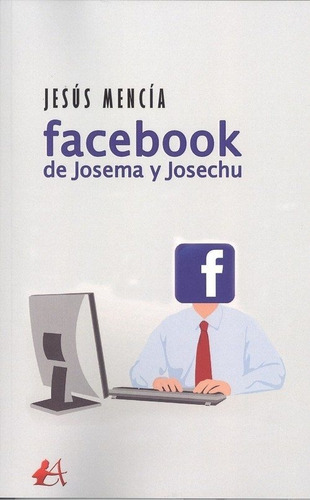 Facebook De Josema Y Josechu | Jesús Mencía Vivo