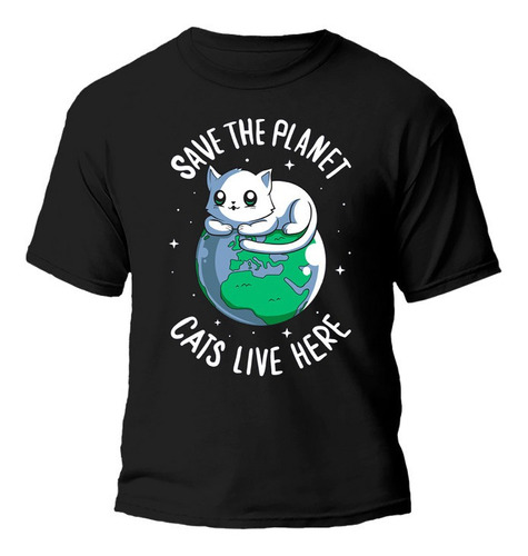 Remera Save The Planet Cats Live Here 100% Algodón