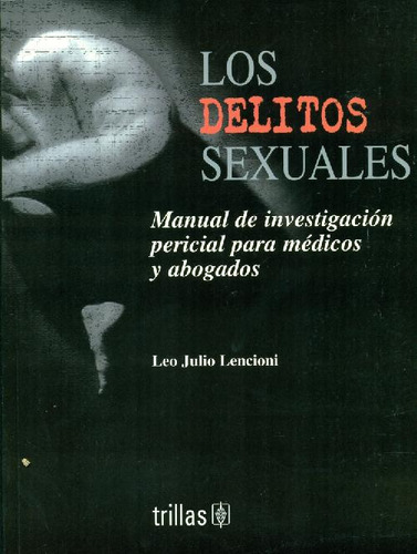 Libro Los Delitos Sexuales De Leo Julio Lencioni