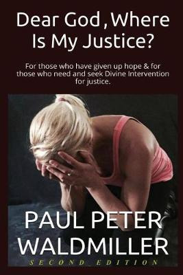 Libro Dear God, Where Is My Justice? Second Edition : For...