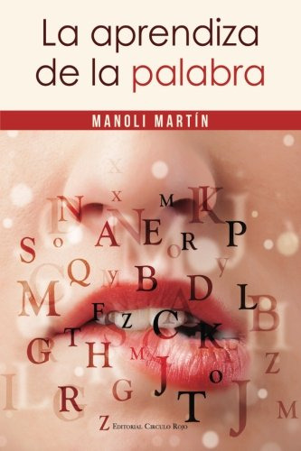 La Aprendiza De La Palabra -novela-