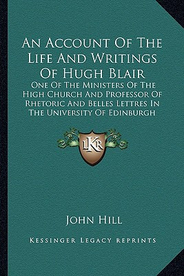 Libro An Account Of The Life And Writings Of Hugh Blair: ...