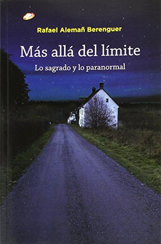 Mas Alla Del Limite: Lo Sagrado Y Lo Paranormal -general-