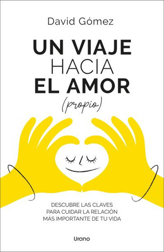 Un Viaje Hacia El Amor (propio) - Gómez, David  - *