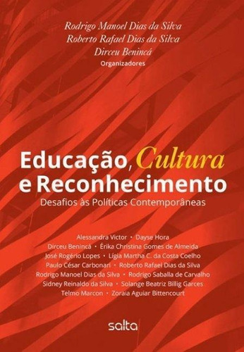 Educação, Cultura E Reconhecimento - Desafios Às Polític