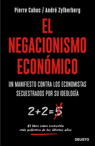 El Negacionismo Econãâ³mico, De Cahuc, Pierre. Editorial Deusto, Tapa Blanda En Español