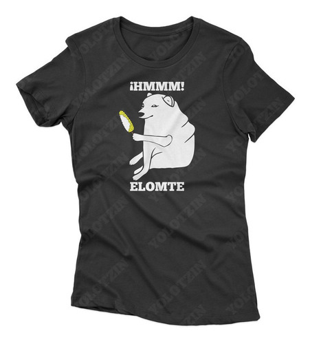 Blusa Playera Dama Meme Cheems Perrito Amsieda Hmm Elote M16