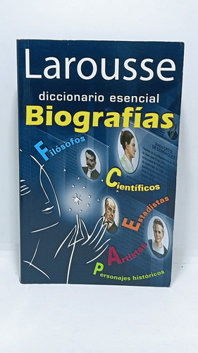 Diccionario Esencial Biografías - Larousse - Personajes 