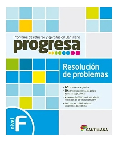 Progresa Res. De Problemas F. Editorial: Santillana