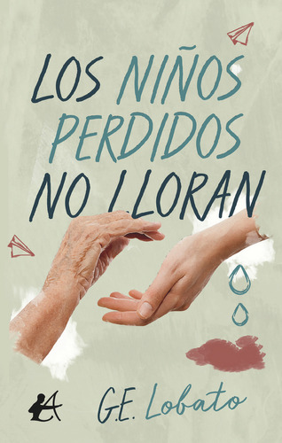 Los Niãâ±os Perdidos No Lloran, De E. Lobato, Gonzalo. Editorial Editorial Adarve, Tapa Blanda En Español