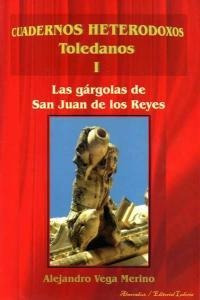 Libro Las Gã¡rgolas De San Juan De Los Reyes - Vega Merin...