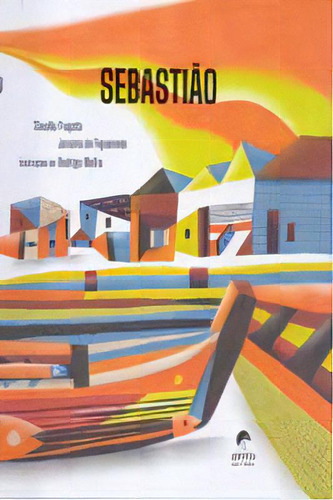 Sebastiao, De Fragata; Figueiredo; Mafra. Editora Aletria Editora Em Português