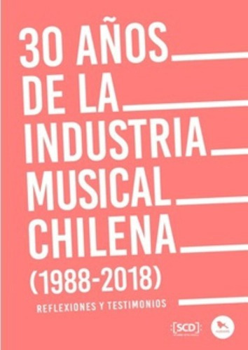 Libro 30 Años De La Industria Musical Chilena /263