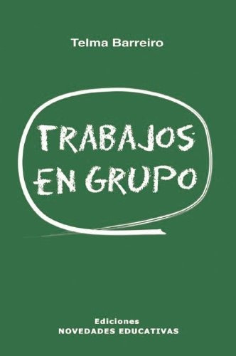 Trabajos En Grupo 2 Ed  - Barreiro Telma