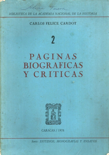 Carlos Felice Cardot Paginas Biograficas Criticas Genealogia