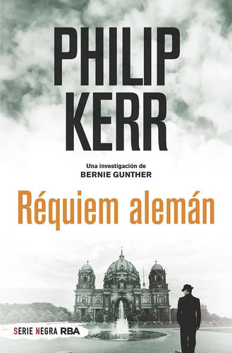Requiem Aleman, De Kerr Philip. Editorial Rba Bolsillo, Tapa Blanda En Español