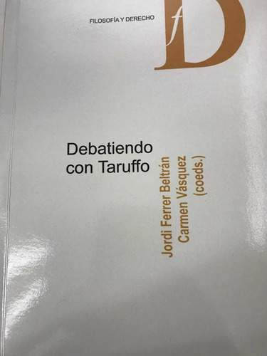 Debatiendo Con Taruffo 